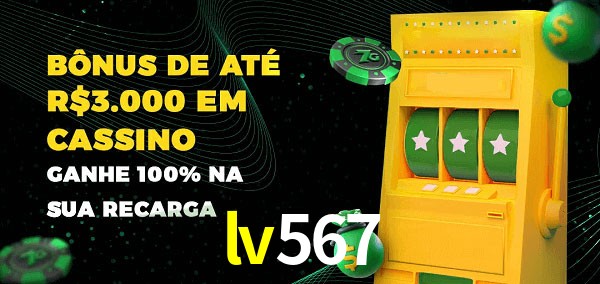 lv567 melhor bônus de depósito